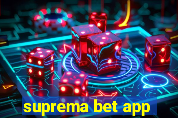 suprema bet app