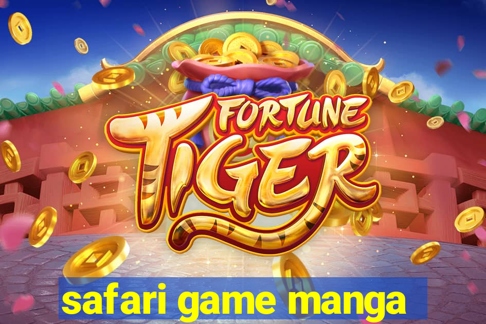 safari game manga