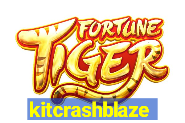 kitcrashblaze