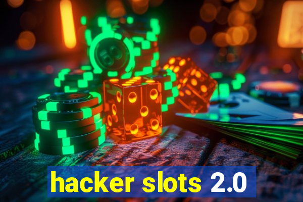 hacker slots 2.0