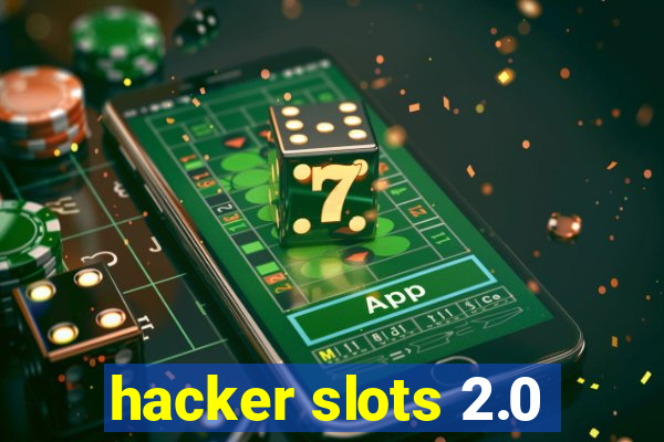 hacker slots 2.0