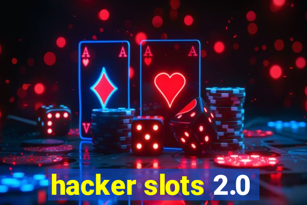 hacker slots 2.0