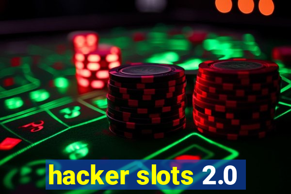 hacker slots 2.0