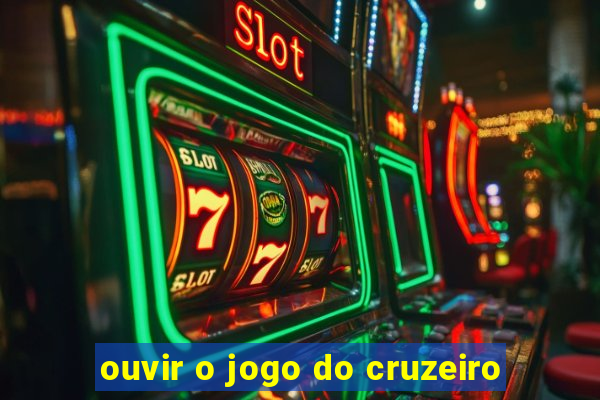 ouvir o jogo do cruzeiro