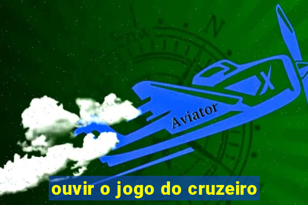 ouvir o jogo do cruzeiro