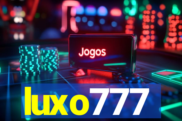 luxo777