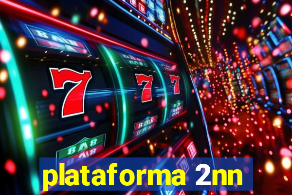 plataforma 2nn