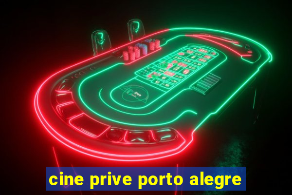 cine prive porto alegre