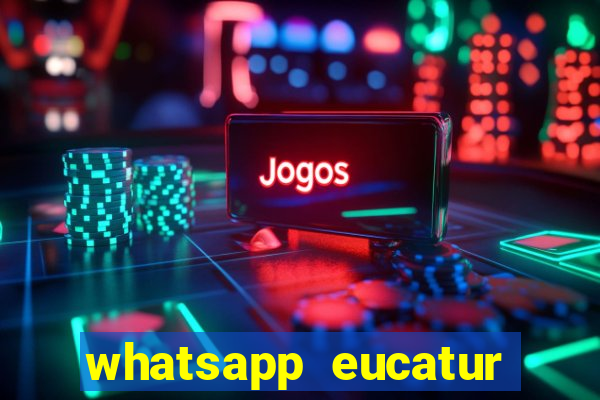 whatsapp eucatur porto velho