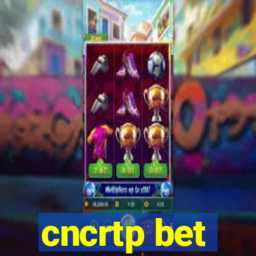 cncrtp bet