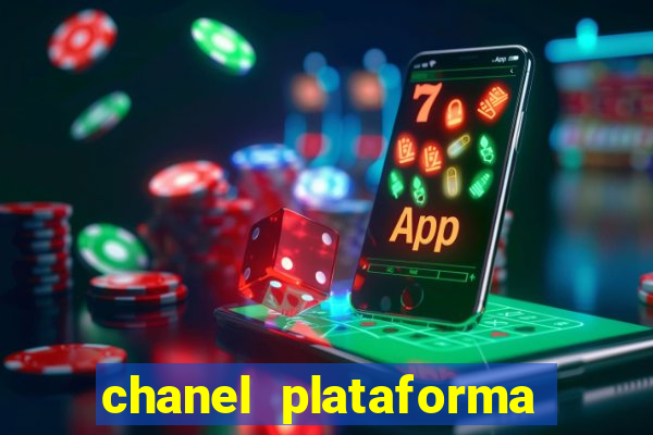 chanel plataforma de jogos