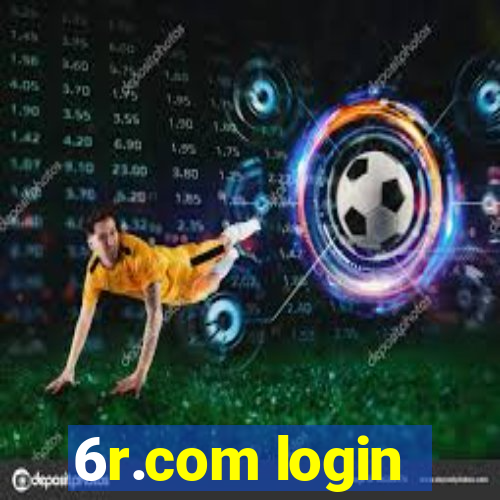 6r.com login