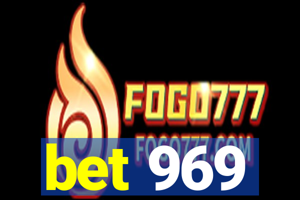 bet 969