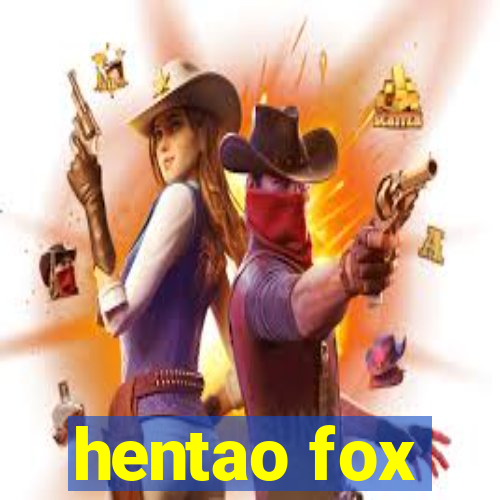 hentao fox