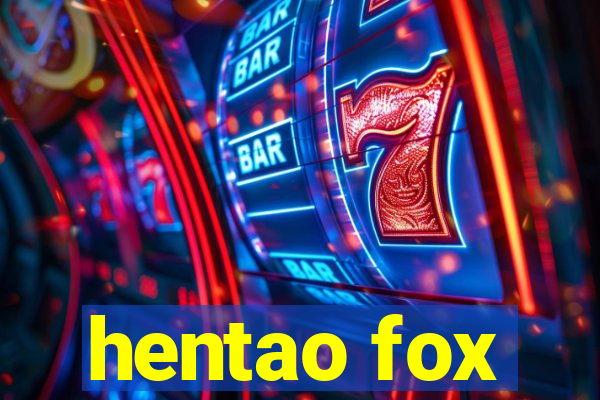 hentao fox