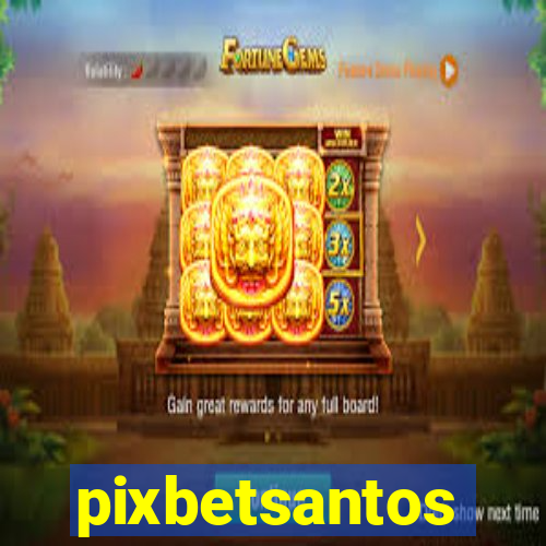 pixbetsantos