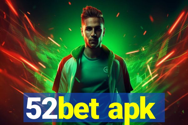 52bet apk