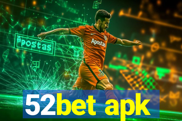 52bet apk