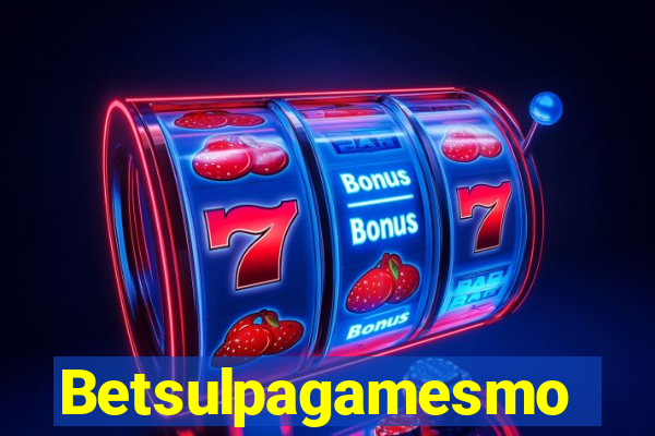 Betsulpagamesmo