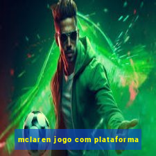 mclaren jogo com plataforma