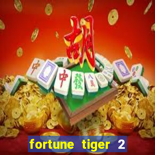 fortune tiger 2 demo revenge