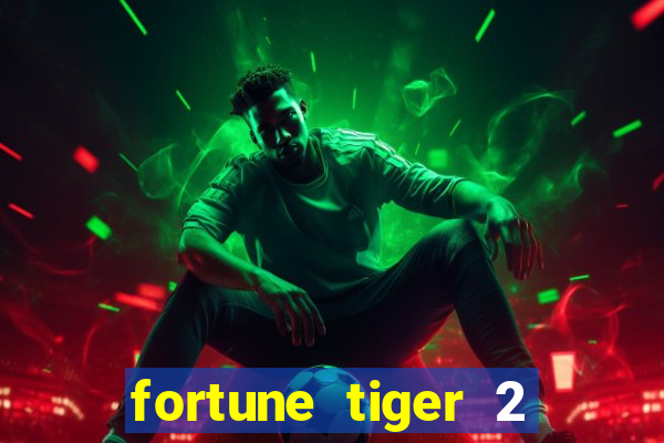 fortune tiger 2 demo revenge