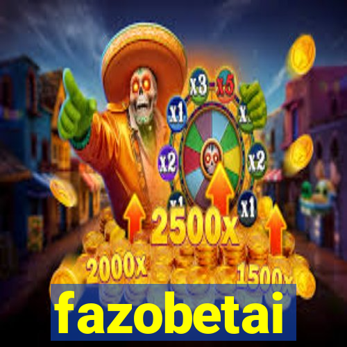 fazobetai