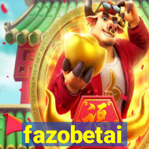 fazobetai