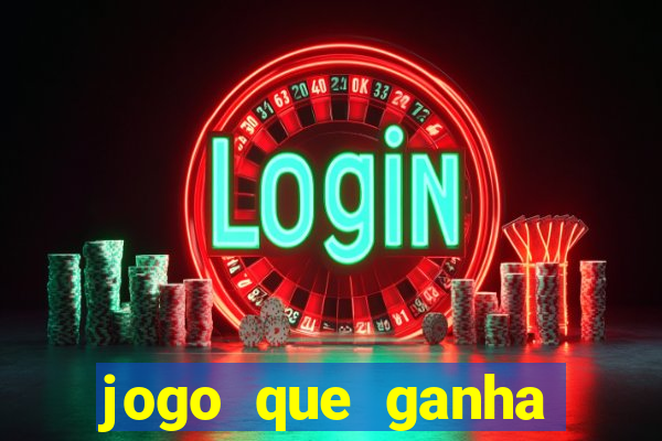 jogo que ganha dinheiro sem fazer deposito