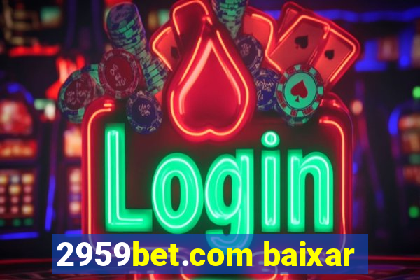 2959bet.com baixar