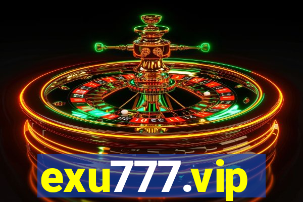 exu777.vip