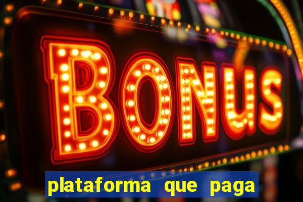 plataforma que paga fortune tiger