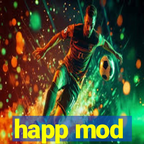 happ mod