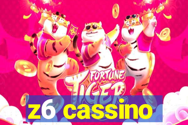 z6 cassino