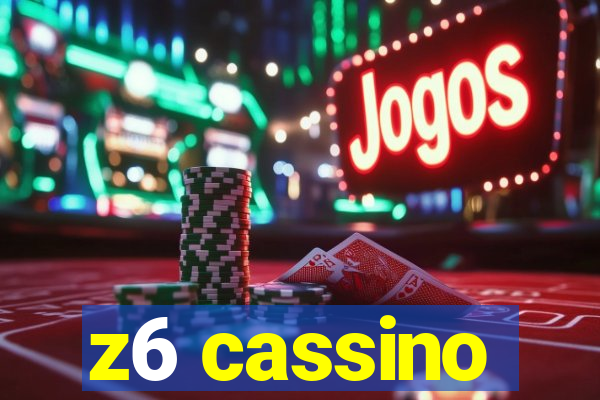 z6 cassino