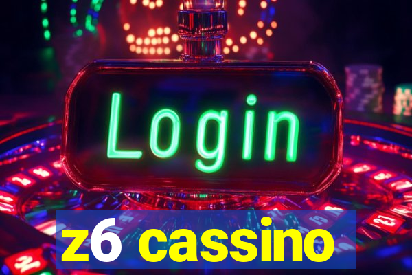 z6 cassino