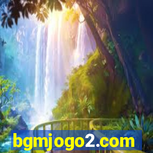 bgmjogo2.com