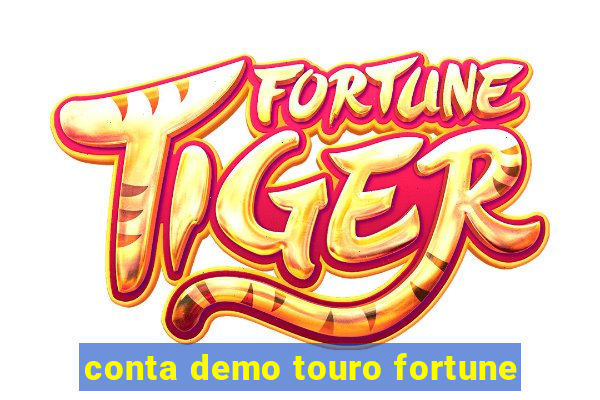 conta demo touro fortune