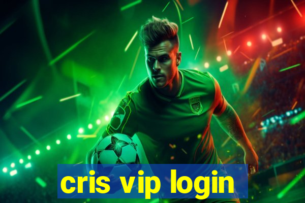 cris vip login