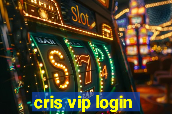 cris vip login