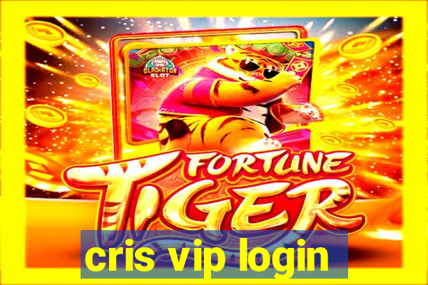 cris vip login