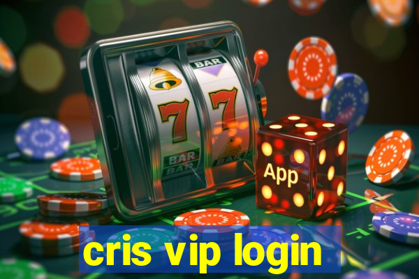 cris vip login