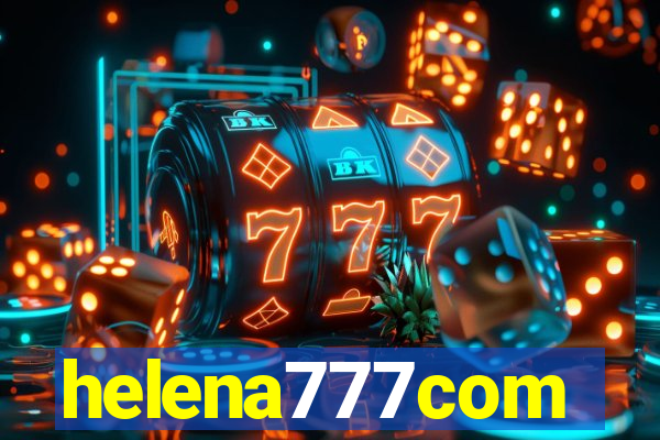 helena777com