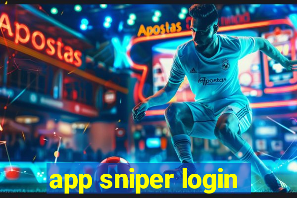 app sniper login