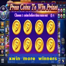 xwin more winners more fun