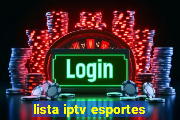 lista iptv esportes