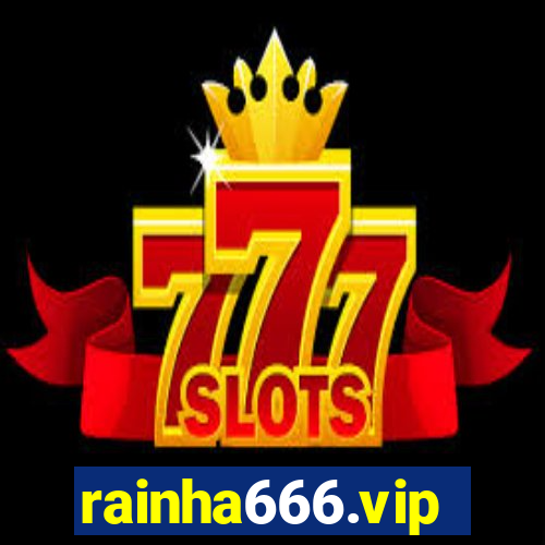 rainha666.vip