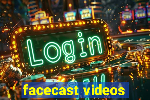 facecast videos