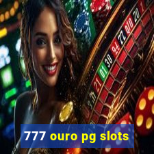 777 ouro pg slots