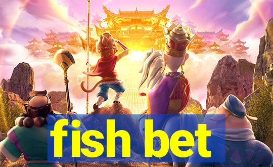 fish bet